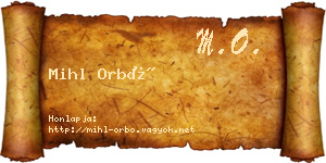 Mihl Orbó névjegykártya